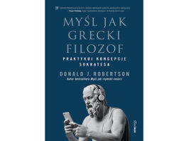 Czego możemy się nauczyć od jednego z największych myślicieli wszech czasów?
