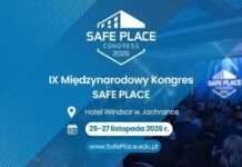 IX Międzynarodowy Kongres SAFE PLACE: Jak zbudować odporność swojej organizacji na współczesne zagrożenia