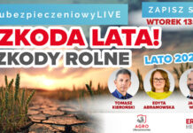 #ubezpieczeniowyLIVE: Szkoda lata! Szkody rolne – lato 2026